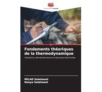 Fondements théoriques de la thermodynamique: Vibrations, aérodynamique et mécanique des fluides