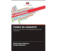 FONDS DE GARANTIE: Institut pour le soutien et le développement de l'esprit d'entreprise