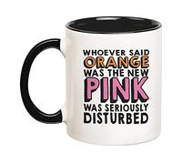 Fonhark - Legally Blonde Inspired Orange was the New Pink Mug, 11 Oz Novelty Coffee Mug/Cup