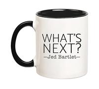 Fonhark - What's Next? Jed Bartlet, West Wing Quote, Television Lovers Coffee Mug, 11 Oz Novelty Coffee Mug/Cup