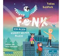 Fonk 02. Ein Alien kommt selten allein