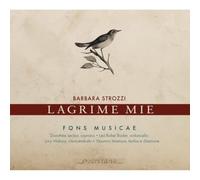 Fons Musicae - Strozzi: Lagrime Mie