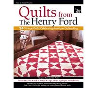 Fons & Porter Presents Quilts from The Henry Ford: 24 Vintage Quilts Celebrating American Quiltmaking (Landauer) Full-Size Patterns; Projects for Red & White, Susan McCord, Log Cabin, Patchwork & More