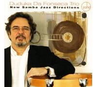 Fonseca, Duduka Da -Trio- - New Samba Jazz Directions