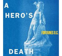 Fontaines D.C. - A Hero's Death