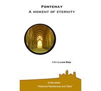 Fontenay, A moment of eternity