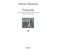 Fontenelle: et l'invention de l'histoire des sciences à l'aube des Lumières