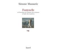 Fontenelle: et l'invention de l'histoire des sciences à l'aube des Lumières