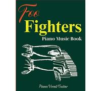 Foo Fighters Piano Music Book: 17 Songs For Piano/Vocal/Guitar