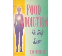 Food Addiction: The Body Knows