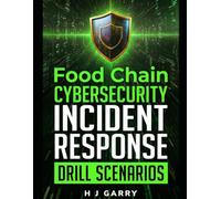 Food & Agriculture Cybersecurity Incident Response Drill Scenarios