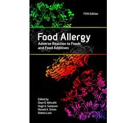Food Allergy: Adverse Reaction to Foods and Food Additives
