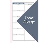 Food Allergy Log Book: 6x9 inches or (A5) | 110 Pages