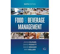 Food and Beverage Management: For the hospitality, tourism and event industries