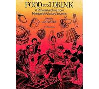 Food and Drink: A Pictorial Archive from 19th Century Sources (Dover Pictorial Archive)