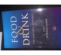 Food and Drink: The Cultural Context (Oxford Gastronomica Series)
