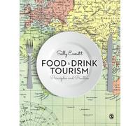 Food and Drink Tourism: Principles and Practice