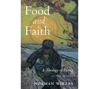 Food and Faith: A Theology of Eating