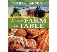 Food and Farming: From Farm To Table