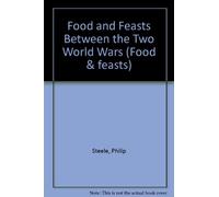 Food and Feasts Between Two Wrld.Wars