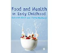 Food and Health in Early Childhood: A Holistic Approach