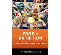 Food and Nutrition : What Everyone Needs to Know®