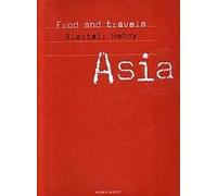 Food and Travels: Asia