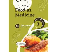 Food as Medicine: Healing Recipes & Wellness Traditions from 15 More Countries