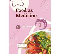 Food as Medicine: Traditional Recipes & Healing Wisdom from 15 Countries Around the World