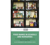 Food Banks in Schools and Nurseries: The Education Sector’s Responses to the Cost-of-Living Crisis