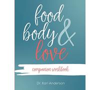 Food, Body, & Love Companion Workbook
