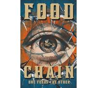 Food Chain: Vol. One