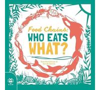 Food Chains: Who eats what?: 1