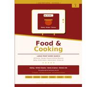 Food & Cooking Large Print Word Search for Adults: 100 Puzzles - British Cooking, Baking, Herbs & Spices, World Cuisines, Drinks & Sweet Things