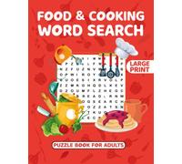 Food & Cooking Word Search Puzzle Book For Adults: Food & Cooking Wordsearches - The LARGEST PRINT Word Search Game for Adults, Seniors, Kids With Solutions