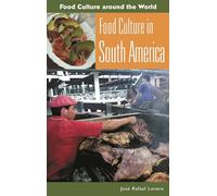 Food Culture in South America (Food Culture around the World)