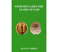 Food Declares the Glory of God