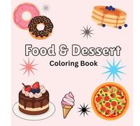 Food & Dessert: Coloring Book