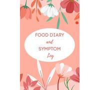 Food Diary and Symptom Log: 6 Month Food Diary for Allergies IBS Symptoms and Sensitivity 6x9 Journal