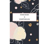 Food Diary and Symptom Log: 6 Months Undated Daily Food and Symptom Log. Food Sensitivity Journal.