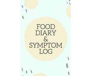 Food Diary and Symptom Log: Light Green Daily Food Intake Journal, Symptom Tracker, 6 Months Undated