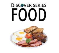 Food: Discover Series Picture Book for Children