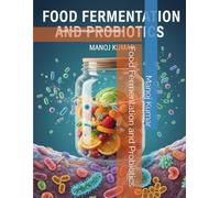 Food Fermentation and Probiotics