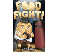 FOOD FiGHT! Volume 2 (FOOD FiGHT! (Original English light novel series))