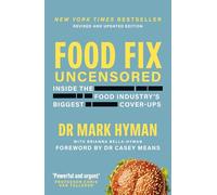 Food Fix Uncensored: Inside The Food Industry's Biggest Cover-Ups