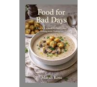 Food for Bad Days: A few warm meals for heavy days. Nothing more. Nothing less