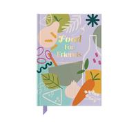 Food For Friends: The Ultimate Dinner Party Planner, Guest Journal & Food Diary: A journal for those who love entertaining