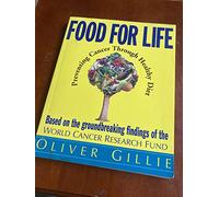 Food for Life: Preventing Cancer Through Healthy Diet
