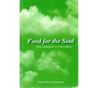 Food for the Soul (Daily Meditations for Food Addicts)
