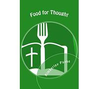 Food for Thought: Find out how to nourish your body and spirit through healthy eating and Bible study (Fit for Faith)